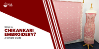 What Is Chikankari Embroidery? A Simple Guide