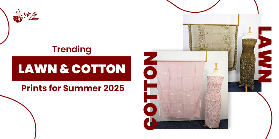 Trending Lawn & Cotton Prints for Summer 2025