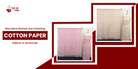 Why More Women Are Choosing Cotton Paper Fabric in Summer